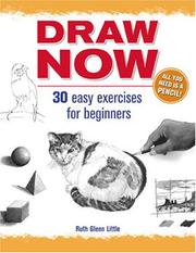 Cover of: Draw now by Ruth Glenn Little