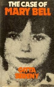 The case of Mary Bell by Gitta Sereny
