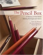 Cover of: The pencil box: a treasury of time-tested drawing techniques and advice