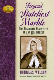 Cover of: Beyond stateliest marble: the passionate femininity of Anne Bradstreet