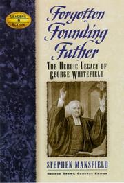 Cover of: Forgotten founding father: the heroic legacy of George Whitefield