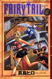 Cover of: FAIRY TAIL Vol.2 ( Shonen Magazine Comics )[ In Japanese ] by Hiro Mashima