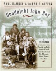 Cover of: Goodnight John-Boy: a celebration of an American family and the values that have sustained us through good times and bad