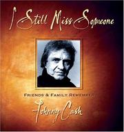 Cover of: I still miss someone: friends and family remember Johnny Cash