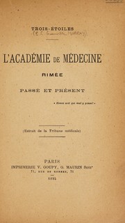 Cover of: L'Académie de Médecine rimée passé et présent