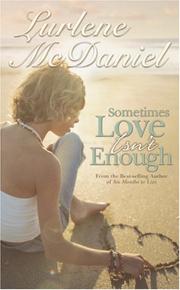 Cover of: Sometimes Love Isn't Enough by Lurlene McDaniel