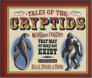 Cover of: Tales of the Cryptids: Mysterious Creatures That May or May Not Exist (Darby Creek Publishing)