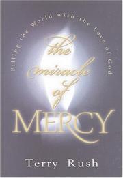 The Miracle of Mercy by Terry Rush