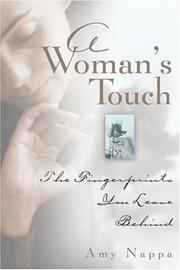 Cover of: A woman's touch: the fingerprints you leave behind