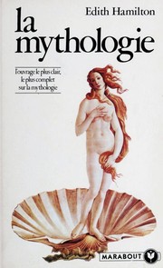 Cover of: La mythologie by Edith Hamilton