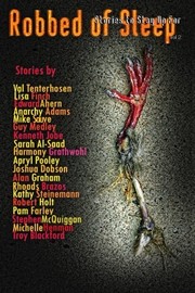 Cover of: Robbed of Sleep, Volume 2: Stories to Stay Up For (The Robbed of Sleep Anthology)