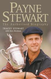 Payne Stewart : the authorized biography