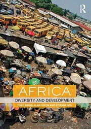Africa: Diversity and Development (Routledge Perspectives on Development) by Tony Binns, Alan Dixon, Etienne Nel