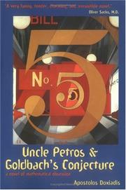 Cover of: Uncle Petros and Goldbach's Conjecture: A Novel of Mathematical Obsession