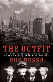 Cover of: The Outfit: The Role of Chicago's Underworld in the Shaping of Modern America