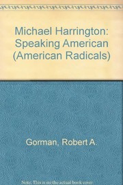 Cover of: Michael Harrington by Gorman, Robert A.