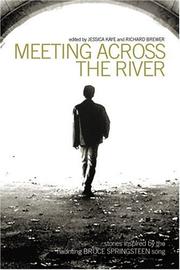 Cover of: Meeting across the river by edited by Jessica Kaye and Richard Brewer.