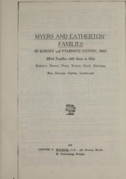 Myers and Eatherton families of Hancock and Wyandotte counties, Ohio by Lester T. Wilson