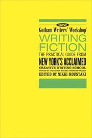 Cover of: Writing fiction by written by Gotham Writers' Workshop faculty ; edited by Alexander Steele.