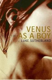 Cover of: Venus as a boy by Luke Sutherland