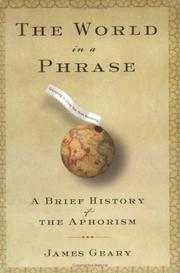 Cover of: The world in a phrase: a brief history of the aphorism