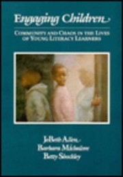 Cover of: Engaging children: community and chaos in the lives of young literacy learners