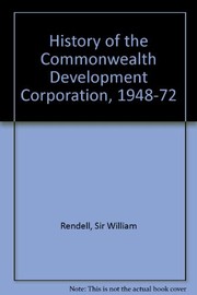 Cover of: The history of the Commonwealth Development Corporation, 1948-1972