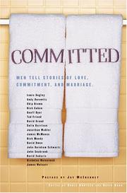 Cover of: Committed: men tell stories of love, commitment, and marriage