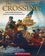 Cover of: The Crossing: How George Washington Saved the American Revolution