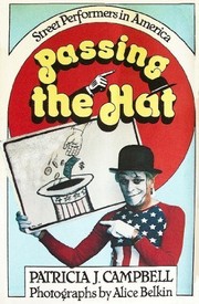 Cover of: Passing the hat: street performers in America