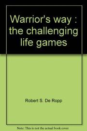 Cover of: Warrior's way: the challenging life games