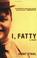 Cover of: I, Fatty