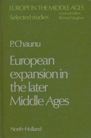 Cover of: European expansion in the later Middle Ages