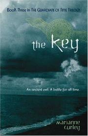 Cover of: The key by Marianne Curley