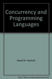 Cover of: Concurrency and programming languages by David M. Harland