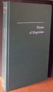 Cover of: Physics of Magnetism (Wiley Series on the Science and Technology of Materials)