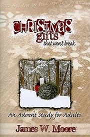 Cover of: Christmas gifts that won't break: an Advent study for adults