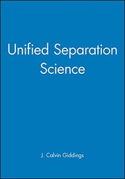 Cover of: Unified separation science by J. Calvin Giddings