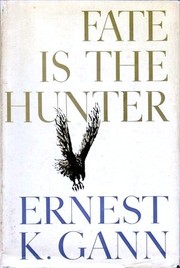 Cover of: Fate is the Hunter by Ernest K. Gann