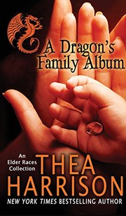 Cover of: A Dragon's Family Album by Thea Harrison