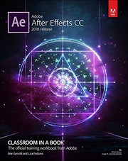 Cover of: Adobe After Effects CC Classroom in a Book (2018 release) by Lisa Fridsma, Brie Gyncild