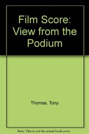 Cover of: Film score: the view from the podium