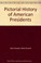 Cover of: Pictorial history of American Presidents