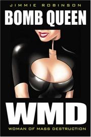 Bomb Queen. WMD : woman of mass destruction