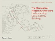 The Elements of Modern Architecture: Understanding Contemporary Buildings by Antony Radford, Amit Srivastava, Selen B. Morkoç
