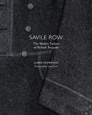 Cover of: Savile Row: The Master Tailors of British Bespoke
