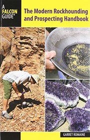 Cover of: The Modern Rockhounding and Prospecting Handbook (Falcon Guides)