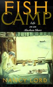 Cover of: Fishcamp Life on an Alaskan Shore by Nancy Lord