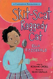 Cover of: Skit-Scat Raggedy Cat: Candlewick Biographies: Ella Fitzgerald