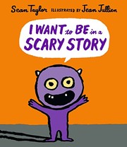 I Want To Be in a Scary Story by Sean Taylor